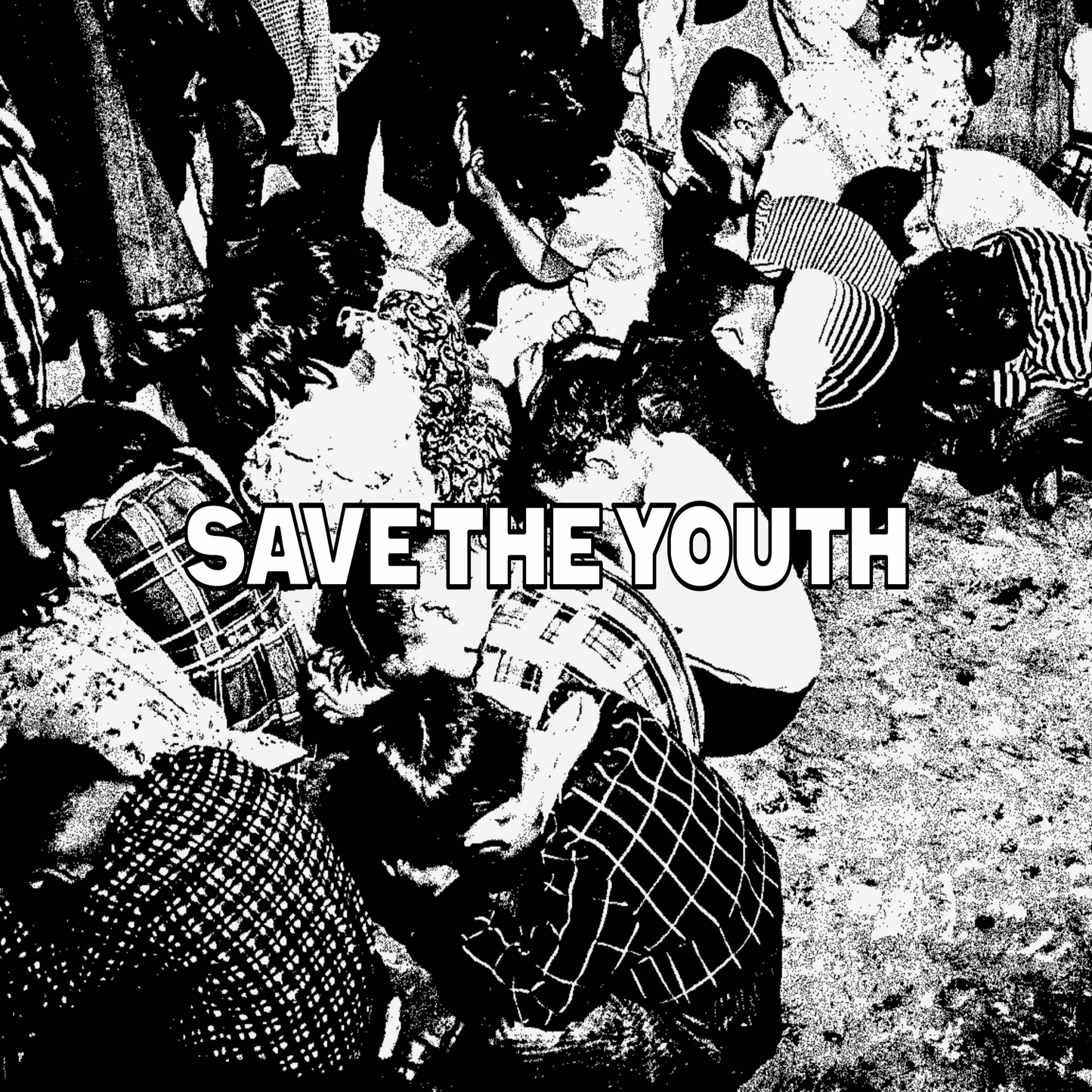 SAVE THE YOUTH POSTER