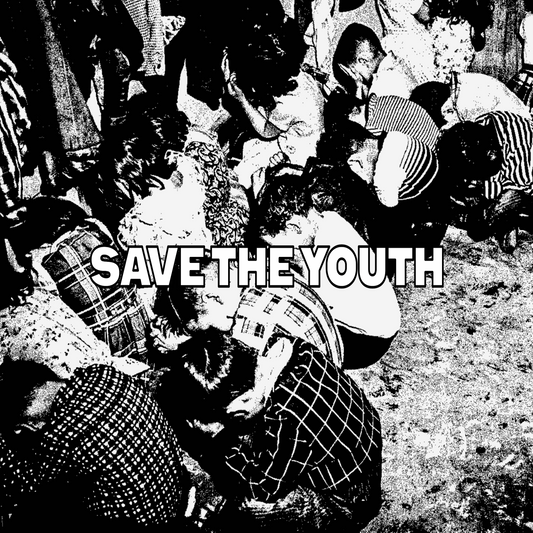 SAVE THE YOUTH POSTER